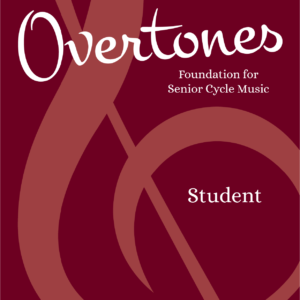 Overtones - Foundation for Senior Cycle - Student Workbook